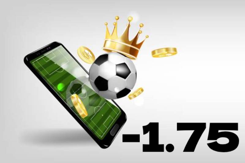 Tỷ lệ kèo chấp 1.75 là gì?