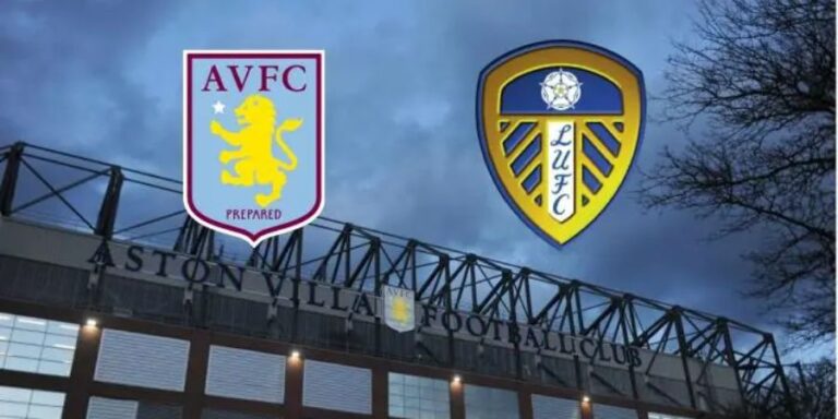 Dự Đoán Aston Villa Vs Leeds United Lúc 22:00 Ngày 21/2
